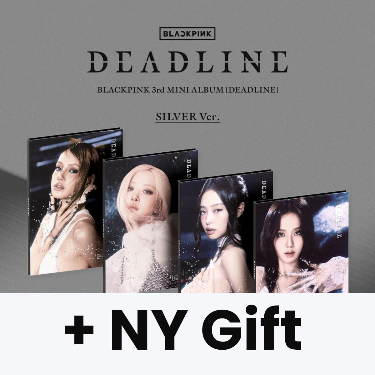 BLACKPINK - DEADLINE (SILVER VER.) + NY Gift