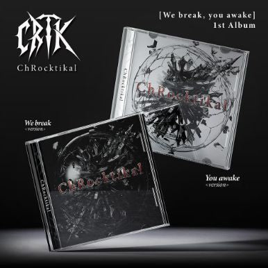 CHROCKTIKAL - WE BREAK, YOU AWAKE