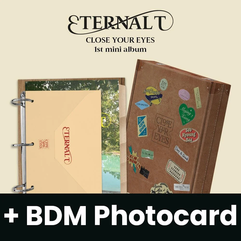 CLOSE YOUR EYES - ETERNALT (PHOTOBOOK VER.) + BDM Photocard