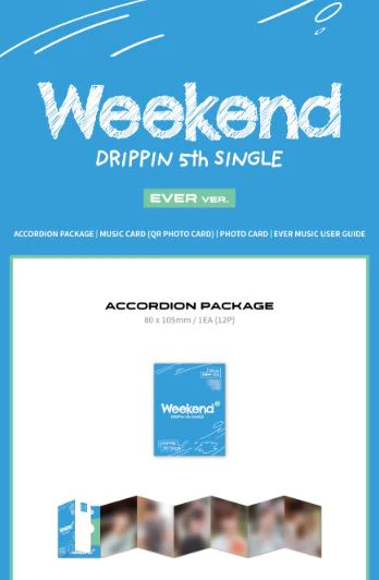DRIPPIN - WEEKEND (5TH SINGLE ALBUM) EVER VER. - Image 2