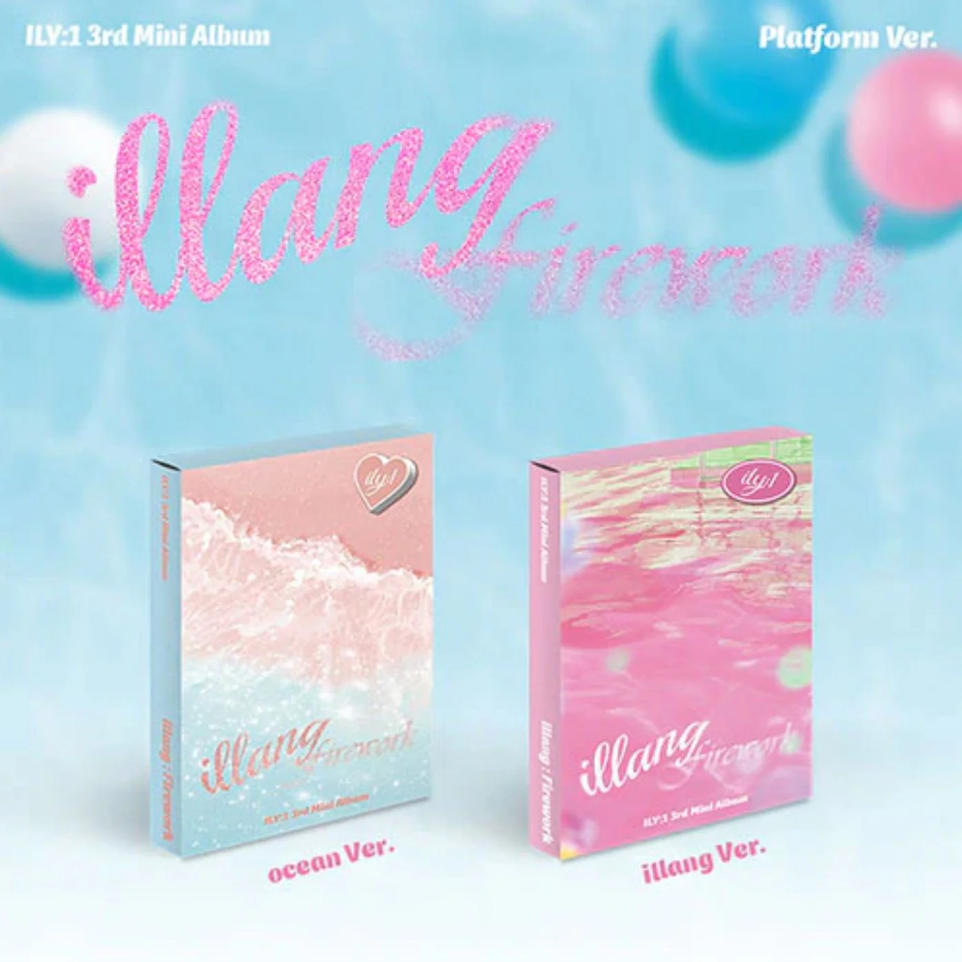 ILY:1 - ILLANG:FIREWORK (3RD MINI ALBUM) PLATFORM VER.