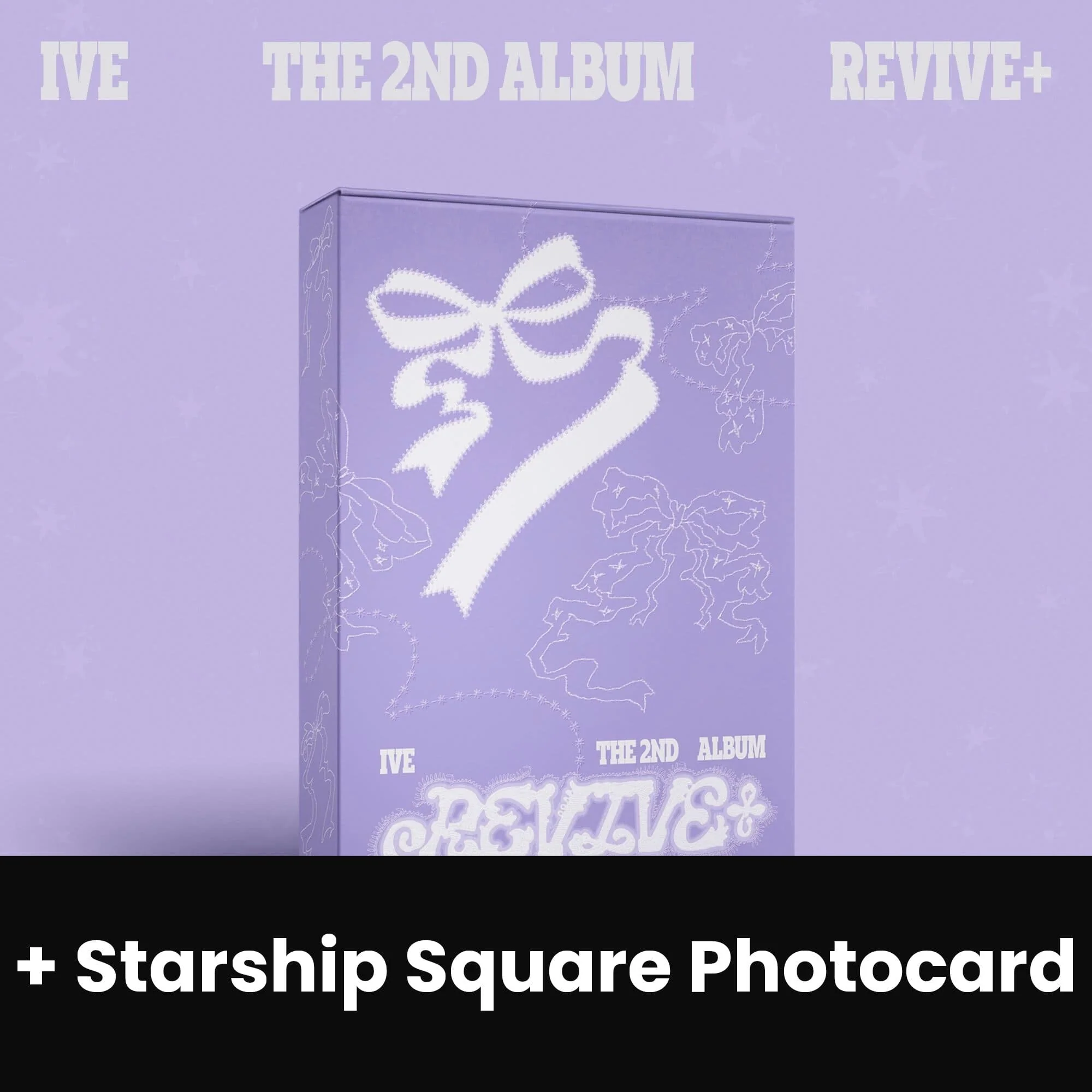 IVE - REVIVE+ (LOVED IVE VER.) + Starship Square Photocard