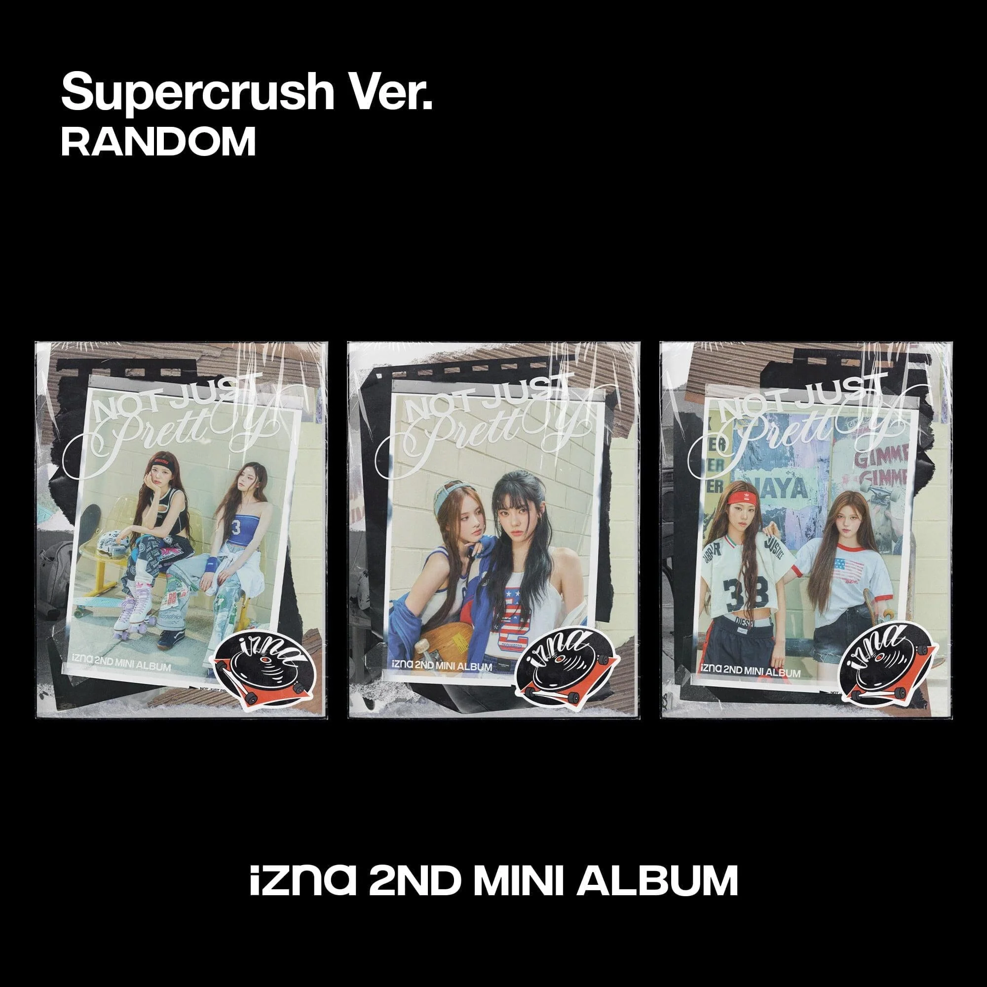 IZNA - NOT JUST PRETTY (SUPERCRUSH VER.)