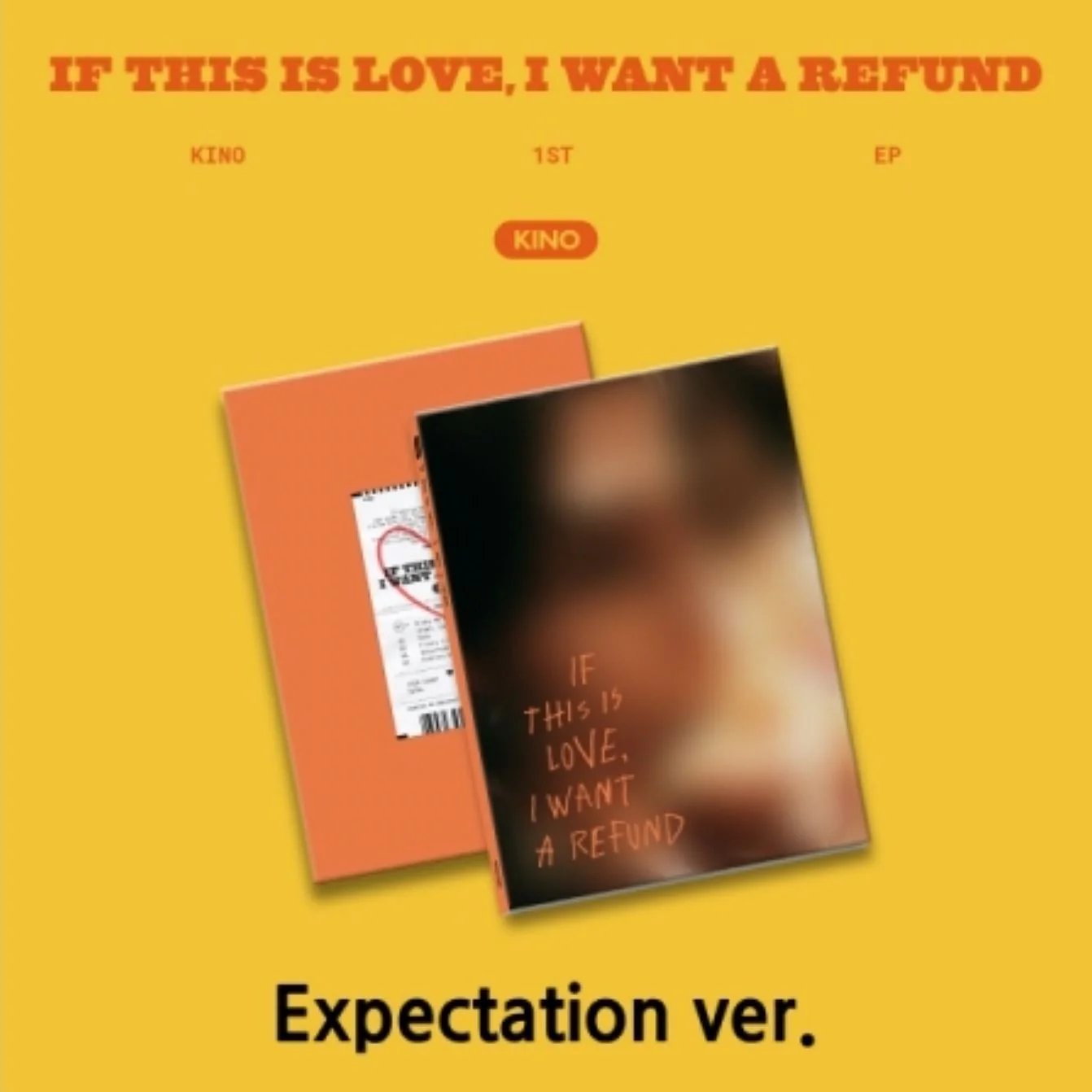 KINO (PENTAGON) - IF THIS IS LOVE, I WANT A REFUND (1ST EP)