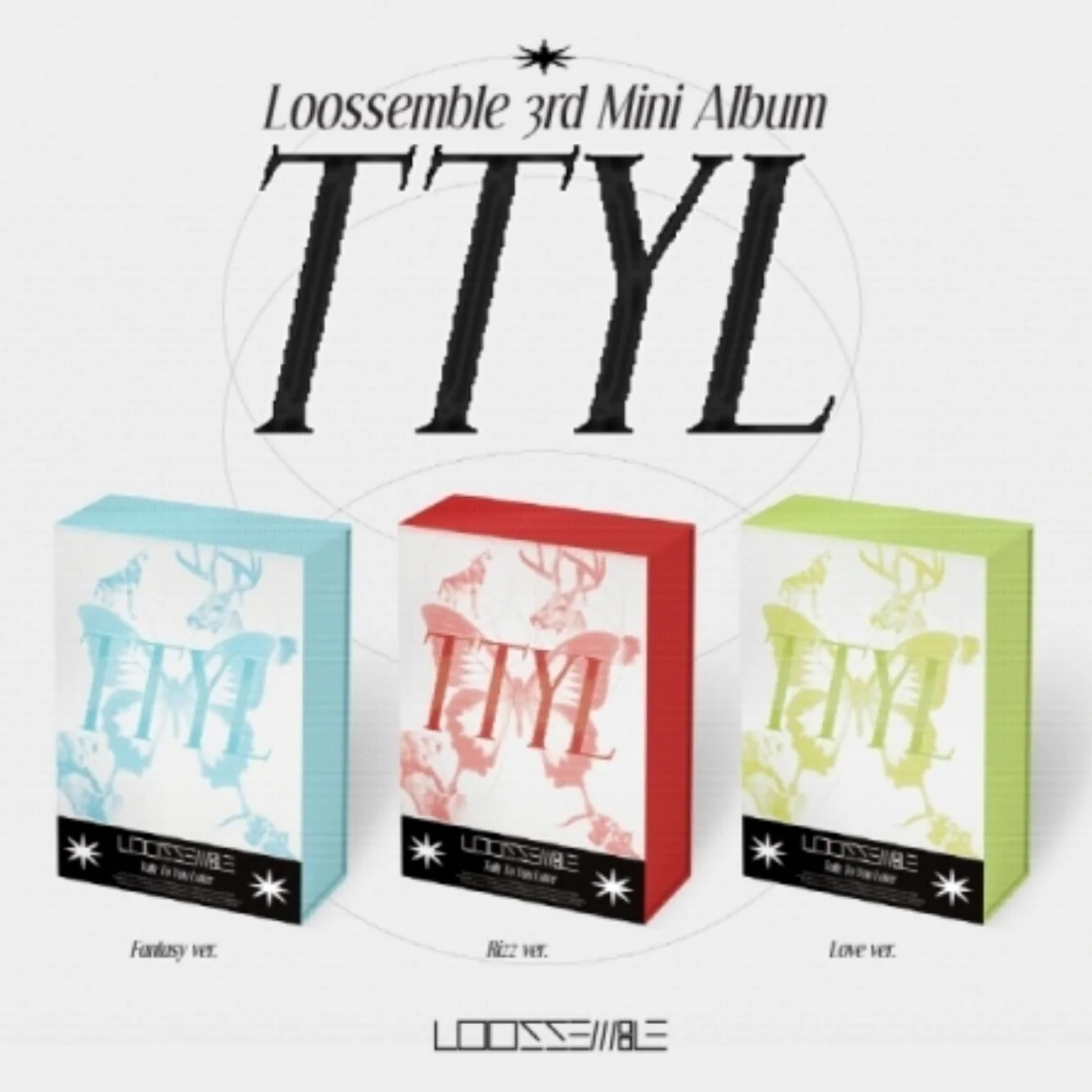 LOOSSEMBLE - TTYL (3RD MINI ALBUM)