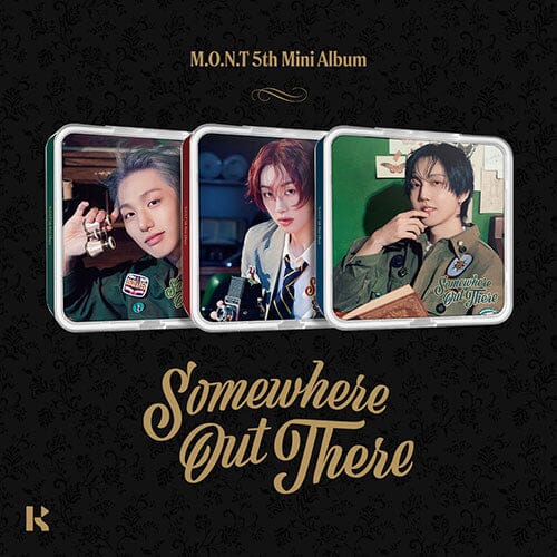 M.O.N.T - SOMEWHERE OUT THERE (KIT VER)