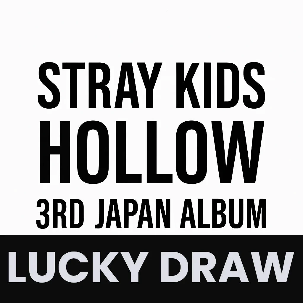 STRAY KIDS - HOLLOW (3RD JAPAN ALBUM) LUCKY DRAW