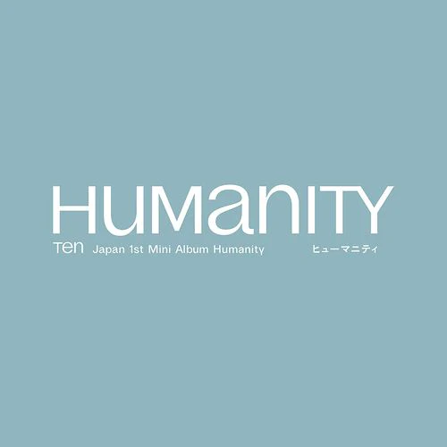 TEN (NCT) - HUMANITY (1ST JAPAN MINI ALBUM) - Image 4