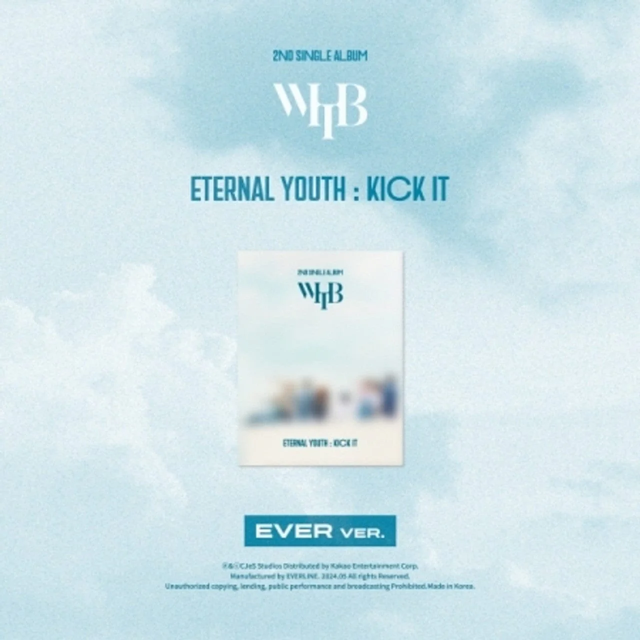 WHIB - ETERNAL YOUTH : KICK IT (2ND SINGLE ALBUM) EVER VER.