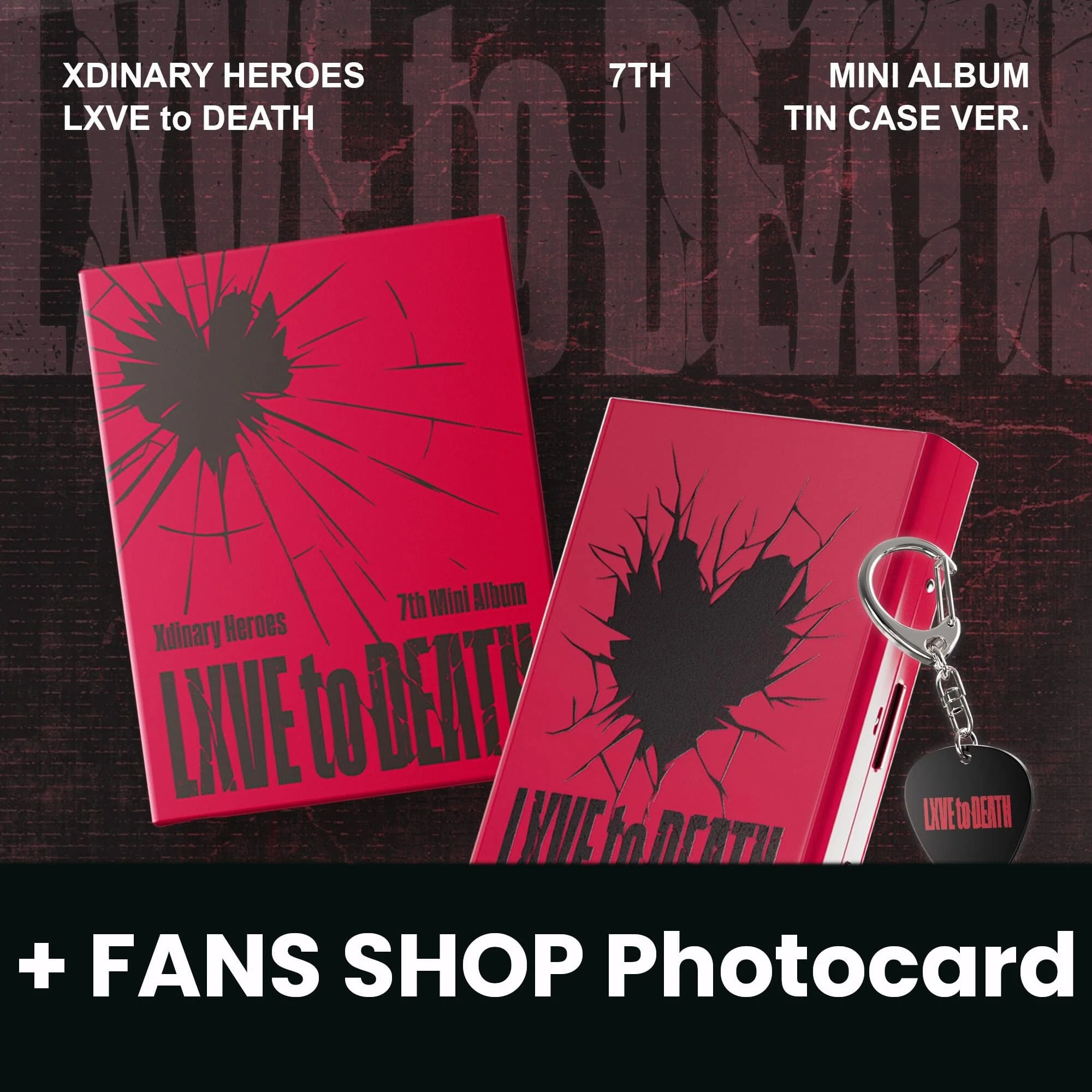 XDINARY HEROES - LXVE TO DEATH (TIN CASE VER.) + FANS SHOP Photocard