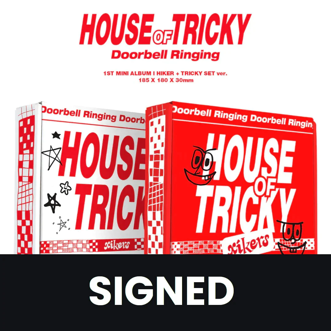 XIKERS - HOUSE OF TRICKY DOORBELL RINGING (1ST MINI ALBUM) SIGNED