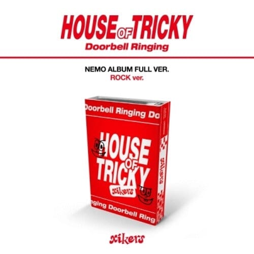 XIKERS - HOUSE OF TRICKY DOORBELL RINGING (ROCK VER. / NEMO ALBUM)