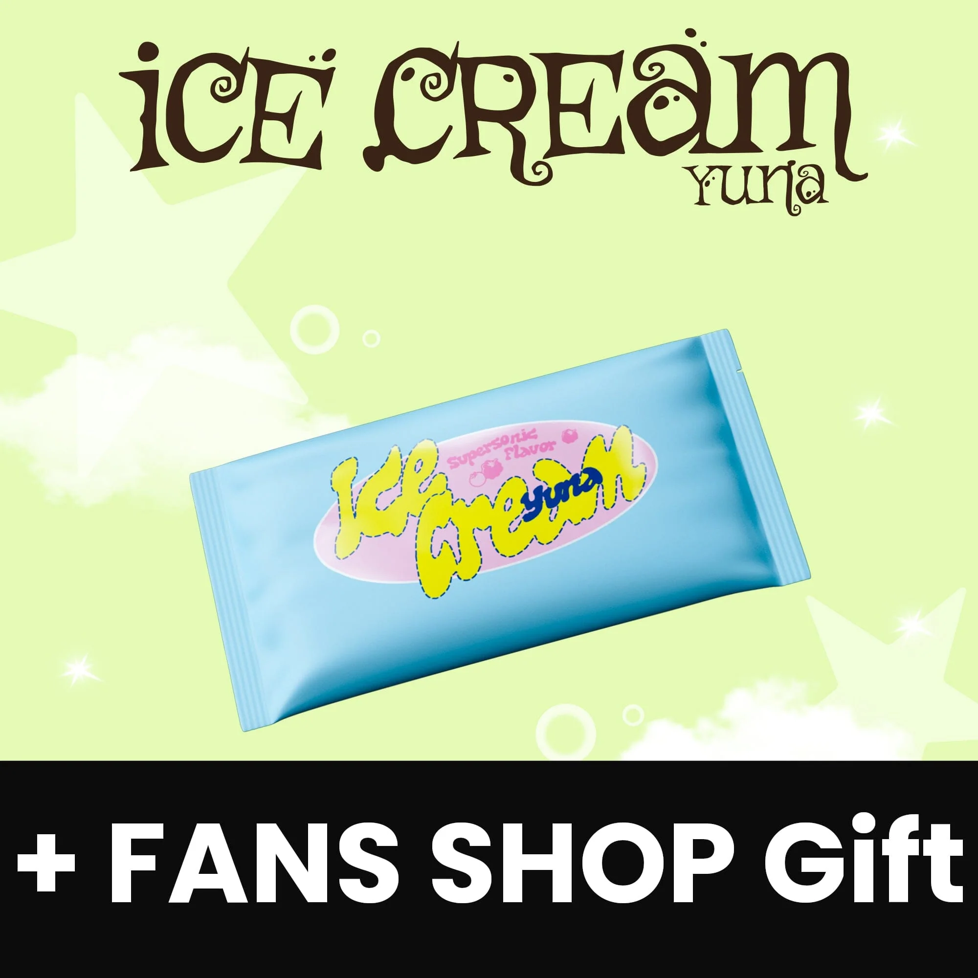 YUNA (ITZY) - ICE CREAM (ICE CREAM VER.) + FANS SHOP Gift