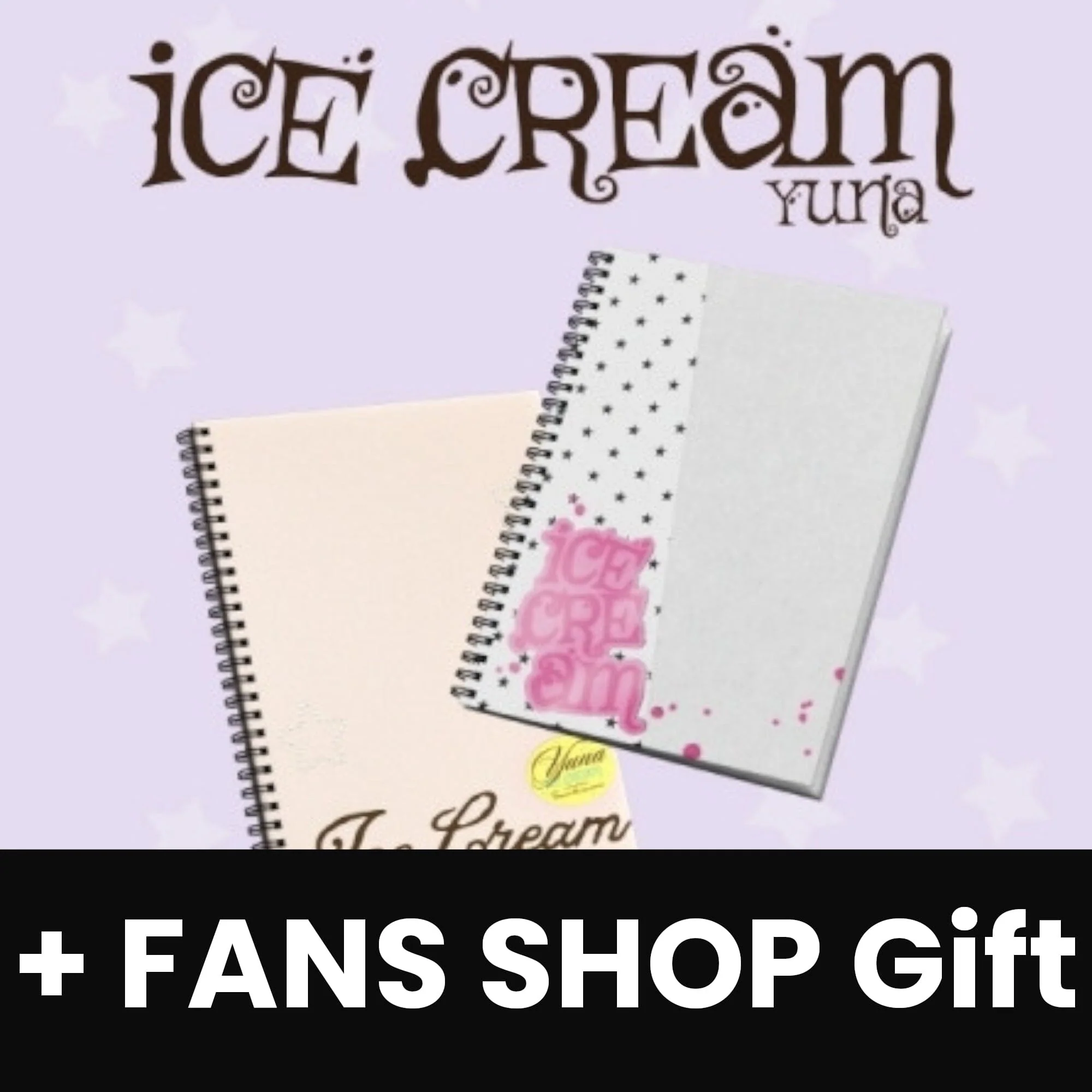 YUNA (ITZY) - ICE CREAM (PHOTOBOOK VER.) + FANS SHOP Gift